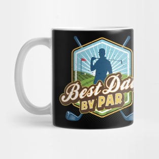 Best Dad by Par Fathers Day Mug